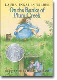On the Banks of Plum Creek - Little House