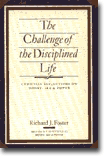 The Challenge of the Disciplined Life - Christian Reflections on Money, Sex, and Power