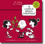 A Charlie Brown Christmas - The Making of a Tradition