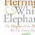 Red Herrings and White Elephants - The Origins of the Phrases We Use Every Day