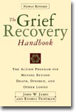 Grief Recovery Handbook, The (Revised) - A Program for Moving Beyond Death, Divorce, and Other Devastating Losses