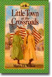 Little Town at the Crossroads - Little House