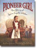 Pioneer Girl - The Story of Laura Ingalls WilderLittle House