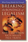 Breaking the Bondage of Legalism: When Trying Harder Isnt Enough