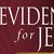 Evidence for Jesus: Discover the Facts That Prove the Truth of the Bible