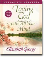 Loving God with All Your Mind Interactive Workbook