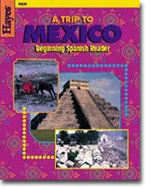 A Trip to Mexico: Beginning Spanish Reader