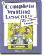 Complete Writing Lessons Middle Grades