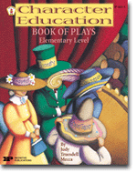 Character Education Book of Plays - Elementary Level