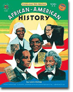Celebrating Our Heritage: African-American History, Grades 4 - 6