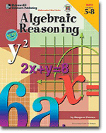 Mathematical Mind: Algebraic Reasoning, Grades 5-8