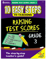 10 Easy Steps to Teaching: Raising Test Scores Grade 3
