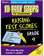 10 Easy Steps to Teaching: Raising Test Scores Grade 4