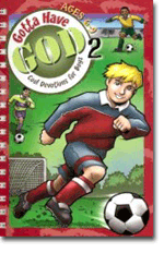 Gotta Have God 2: Ages 6-9