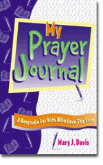 My Prayer Journal: A Keepsake for Kids Who Love the Lord