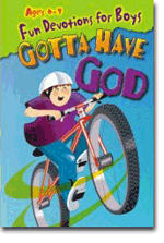 Gotta Have God: Fun Devotions for Boys: Ages 6-9