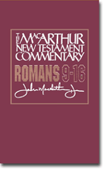 Romans 9-16 (The Macarthur New Testament Commentary)