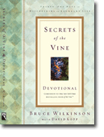 Secrets of the Vine Devotional - Breaking Through to Abundance