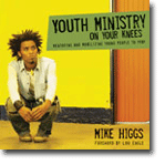 Youth Ministry on Your Knees - Mentoring and Mobilizing Young People to Pray
