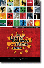 The Livin Out Your Faith Bible, NCV