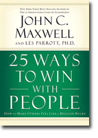 25 Ways to Win with People - How to Make Others Feel Like a Million Bucks