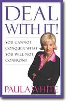 Deal With It - You Cannot Conquer What You Will Not Confront