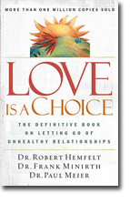 Love Is a Choice - The Definitive Book on Letting Go of Unhealthy Relationships
