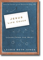 Jesus, Life Coach - Learn from the Best