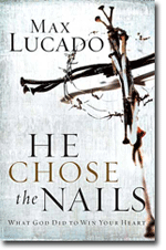 He Chose the Nails