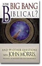 Is The Big Bang Biblical?