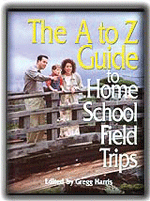 A to Z Guide to Home School Field Trips