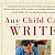 Any Child Can Write Fourth Edition