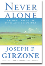 Never Alone - A Personal Way to God by the author of JOSHUA