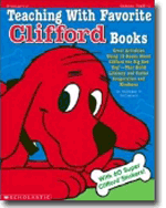Teaching with Favorite Clifford Books