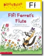 AlphaTales Letter F: Fifi Ferrets Flute