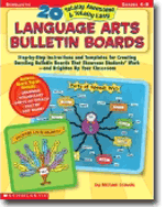 20 Totally Awesome and Totally Easy Language Arts Bulletin Boards