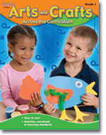 Arts and Crafts Across the Curriculum Grade 1