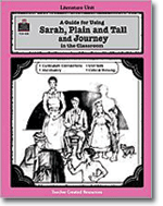 A Guide for Using Sarah, Plain and Tall and Journey in the Classroom