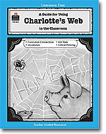 A Guide for Using Charlotte's Web in the Classroom