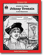 A Guide for Using Johnny Tremain in the Classroom
