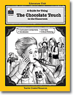 A Guide for Using The Chocolate Touch in the Classroom