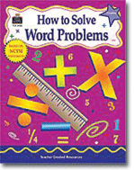 How to Solve Word Problems, Grades 5-6
