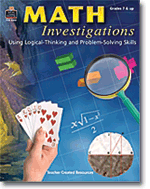 Math Investigations: Using Logical-Thinking and Problem-Solving Skills