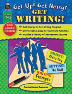 Get Up! Get Noisy! Get Writing!