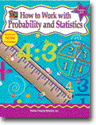 How to Work with Probability and Statistics, Grades 4-6
