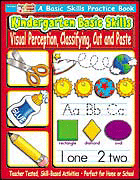 Kindergarten Basic Skills: Visual Perception, Classifying, Cut and Paste