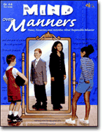 Mind over Manners: Poems, Discussion and Activities About Responsible Behavior