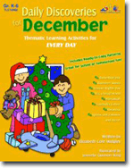 Daily Discoveries for DECEMBER: Thematic Learning Activities for EVERY DAY