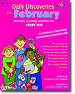 Daily Discoveries for FEBRUARY: Thematic Learning Activities for EVERY DAY