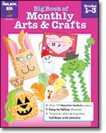 Big Book of Monthly Arts and Crafts Grs. 1-3